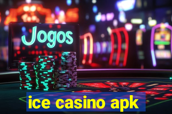 ice casino apk